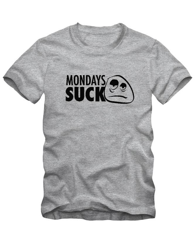 Mondays suck